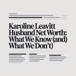 Karoline Leavitt Husband Net Worth